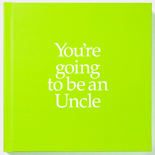 You're Going To Be An Uncle with 2 Pairs of Socks - By John and Louise Kane