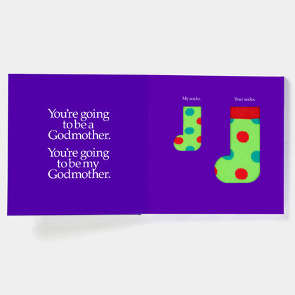 You're Going To Be A Godmother with 2 Pairs of Socks - By John and Louise Kane