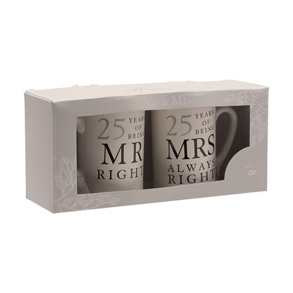 25th Wedding Anniversary Mugs - "Mr Right & Mrs Always Right"
