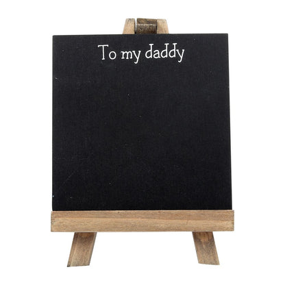 Chalkboard Gift "To My Daddy" Personalisable Blackboard with Easel & Chalk